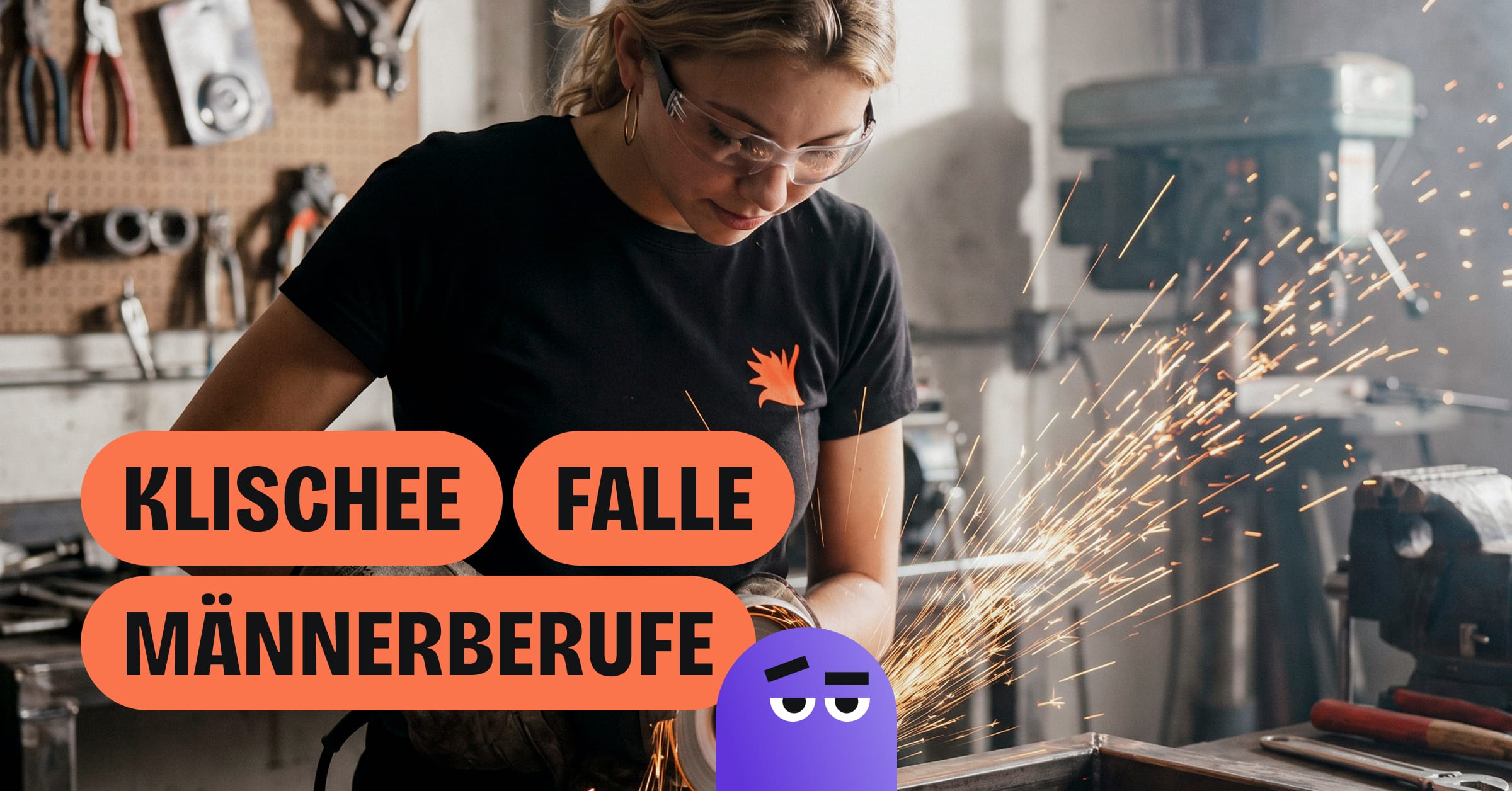 Eine Frau arbeitet mit einem Winkelschleifer in einer Werkstatt vor dem Text „Klischee Falle Männerberufe“.